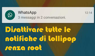 [Guida] Come disattivare le notifiche a comparsa su android lollipop senza root