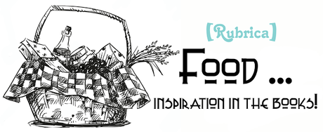 [Rubrica] Food ispiration in the books#6
