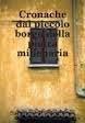 Metto qui un breve brano dal mio libro:Cronache dal picco... Metto qui un breve brano dal mio libro:Cronache dal picco...
