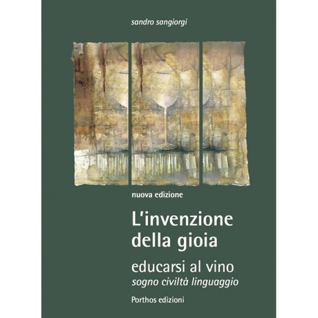 L’INVENZIONE DELLA GIOIA di Sandro Sangiorgi