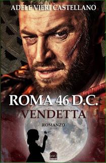 Anteprima: Roma 46 d.C. Vendetta di Adele Vieri Castellano
