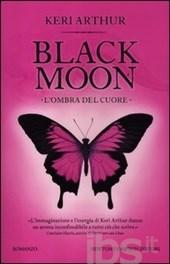 L' ombra del cuore. Black moon