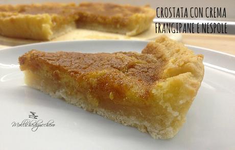 crostata con frangipane e nespole