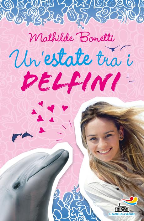 Un' Estate Tra i Delfini di Mathilde Bonetti (Recensione)