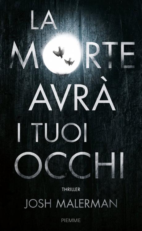 La morte avrà i tuoi occhi di Josh Malerman