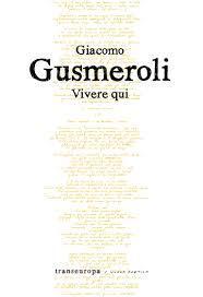 Vivere qui di Giacomo Gusmeroli