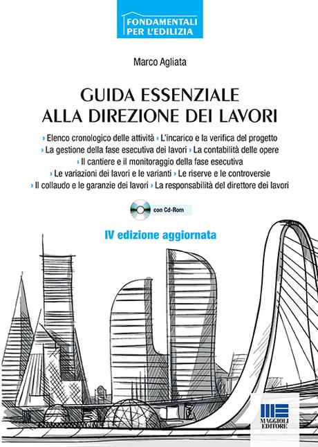 agliata Nuova edizione Direzione Lavori: gratis la sintesi delle attività del DL