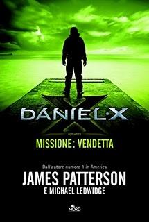 Anteprima: Daniel X, di James Patterson e Michael Ledwidge, un nuovo Urban Fantasy Fantascientifico in uscita il 16 Marzo