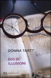 Dio di illusioni - Donna Tartt