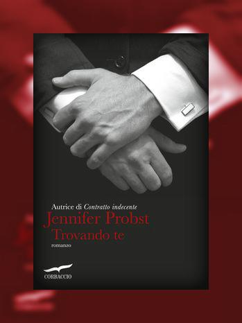 Anteprima: “Trovando Te” di Jennifer Probst trovando te