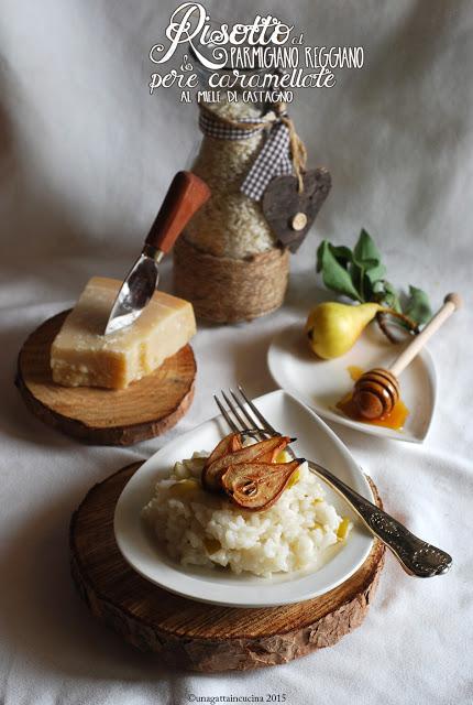 Risotto Parmigiano e pere caramellate al miele |  Parmigiano & Honey Caramelized Pears Risotto