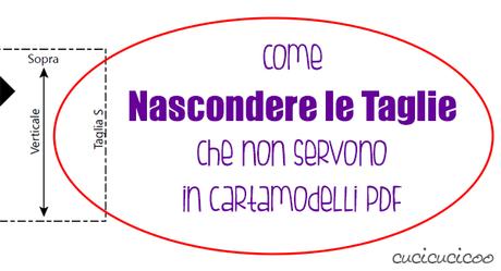 Come nascondere le taglie che non servono in cartamodelli PDF: niente più confusione con linee superflue! www.cucicucicoo.com