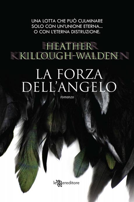 Segnalazione: “La forza dell’angelo” di Heather Killough-Walden la forza dell'angelo