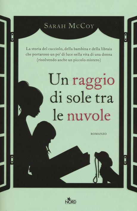 Segnalazione: “Un raggio di sole tra le nuvole” di Sarah McCoy Un raggio di sole tra le nuvole di Sarah McCoy