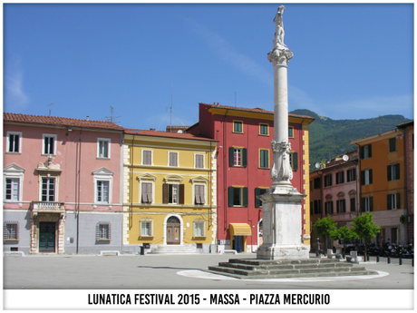 Massa, Carrara e Montignoso - I Luoghi di Lunatica Festival 2015