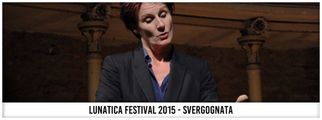 Svergognata - Lunatica Festival 015 Svergognata - Lunatica Festival 015