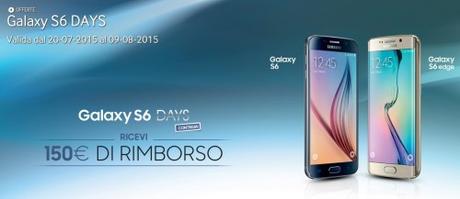 Promozione Galaxy S6 DAYS Torna la promozione Galaxy S6 Days che permette di ottenere 150 euro di rimborso per chi compra un Galaxy S6 o un Galaxy S6 Edge fino al 9 agosto  SAMSUNG Italia