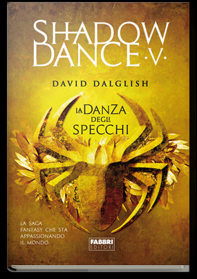 Segnalazione: “ShadowDance. La danza degli specchi” di David Dalglish LA Danza degli specchi