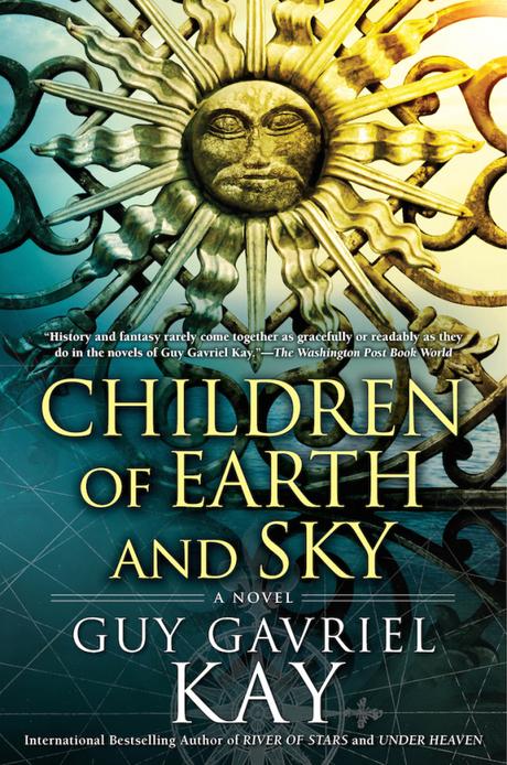 Annunciato per maggio Children of Earth and Sky di Guy Gavriel Kay Annunciato per maggio Children of Earth and Sky di Guy Gavriel Kay