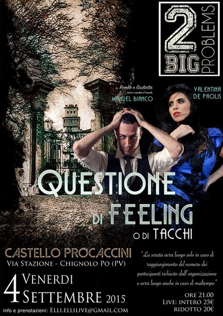 Questione di Feeling o di Tacchi con Manuel Bianco e Valentina De Paolis al Castello Procaccini di Chignolo Po Questione di Feeling o di Tacchi_ locandina castello procaccini