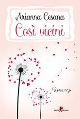 Segnalazione libro “Così vicini” di Arianna Cesana SEGNALAZIONE