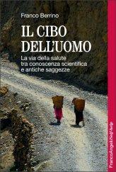 Il cibo dell' uomo secondo Berrino Il Cibo dell'Uomo