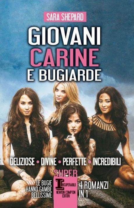 Giovani, Carine e Bugiarde di Sara Shepard (Recensione)