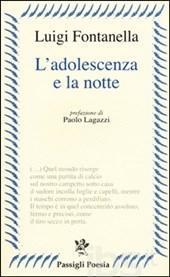 Luigi Fontanella, “L’adolescenza e la notte”