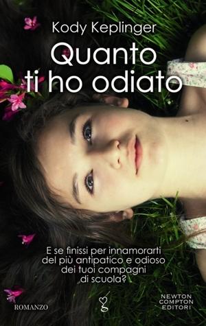 Recensione: “Quanto ti ho odiato”, Kody Keplinger.