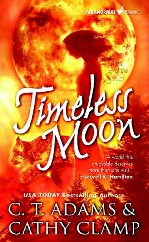 book cover of Timeless Moon (Tales Of The Sazi, book 6) by C T Adams and Cathy Clamp