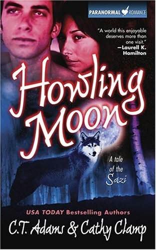 book cover of Howling Moon (Tales Of The Sazi, book 4) by C T Adams and Cathy Clamp