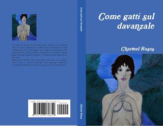 RECENSIONE 'COME GATTI SUL DAVANZALE' DI CHARMEL ROSES RECENSIONE 'COME GATTI SUL DAVANZALE' DI CHARMEL ROSES