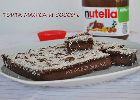 torta magica al cocco e nutella