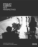 Stanley Kubrick: New Perspectives