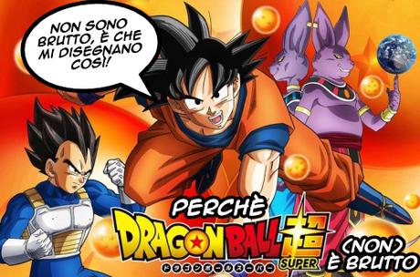 Perchè Dragon Ball Super (non) è brutto