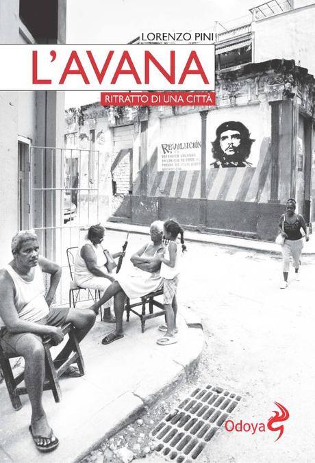 L’Avana. Ritratto di una città di Lorenzo Pini