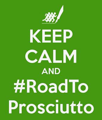 Keep calm and ... #RoadToProsciutto
