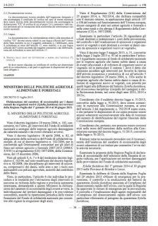 D.M. 21.07.2015: Dichiarazione del carattere di eccezionalità per i danni causati da organismi nocivi (Xylella fastidiosa) nei territori della Regione Puglia martedì 4 agosto 2015  In allegato il Decreto 21 luglio 2015 del Ministero delle Politiche agr...