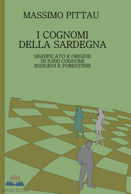 MASSIMO PITTAU – I COGNOMI DELLA SARDEGNA. LETTERA C, ESTRATTO. vcognomi-della-sardegna_front