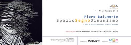 MILANO: SpazioSegnoDinamismo | Opere di Piero Baiamonte | Galleria M4A – MADE4ART Invito Made4Art - Piero Baiamonte. SpazioSegnoDinamismo