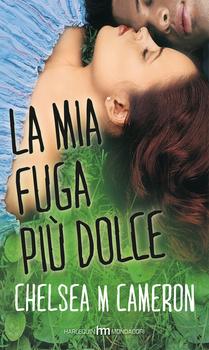 Review time: La mia Fuga più Dolce di Chelsea M. Cameron