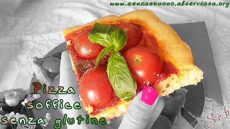 100% Gluten Free (Fri)Day: si riparte! pizza soffice senza glutine - Gluten Free Travel & Living