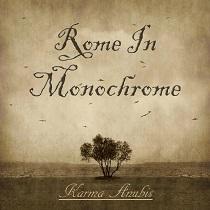 Rome In Monochrome – Karma Anubis