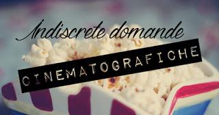 Indiscrete domande cinematografiche (con censura!)