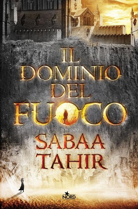 Anteprima: “Il dominio del fuoco” di Sabaa Tahir il dominio del fuoco
