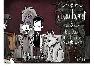 Nuove Uscite - “Il Giovane Lovecraft 3” di José Oliver e Bart Torres