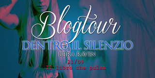 BLOGTOUR ~ Dentro il silenzio di Beira Raven