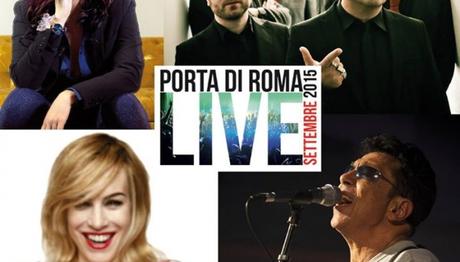 Porta di Roma LIVE, programma Settembre 2015