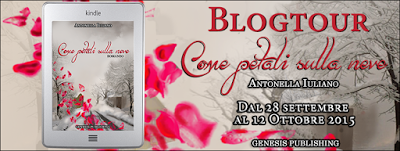 1a tappa ONLINE!!! Il cuore in un libro: Blogtour “Come petali sulla neve” di Antonella Iuliano