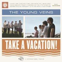 THE YOUNG VEINS - Take a VacationHo cominciato la giornat...